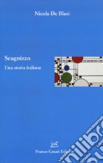 Scugnizzo. Una storia italiana libro