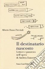 Il destinatario nascosto. Lettore e paratesto nell'opera di Andrea Zanzotto