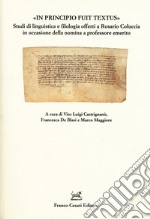 «In principio fuit textus». Studi di linguistica e filologia offerti a Rosario Coluccia in occasione della nomina a professore emerito libro