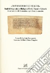 «In principio fuit textus». Studi di linguistica e filologia offerti a Rosario Coluccia in occasione della nomina a professore emerito libro