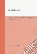 Il trapassato prossimo nell'italiano contemporaneo. Tra tradizione e innovazione