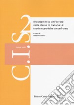 Il trattamento dell'errore nella classe di italiano L2: teorie e pratiche a confronto