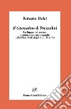 Il «Giornalino» di Prezzolini. La lingua italiana tra promozione e propaganda nella New York degli anni '30 e '40 libro