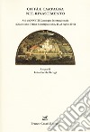 Città e campagna nel Rinascimento. Atti del 28° Convegno internazionale (Chianciano Terme-Montepulciano, 21-23 luglio 2016) libro