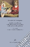 L'eredita' di Antigone. Sorelle e sorellanze nelle letterature, nelle arti e nella politica libro