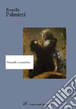 Pirandello e la medicina libro