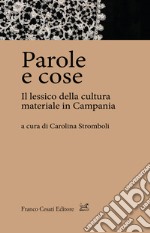 Parole e cose. Il lessico della cultura materiale in Campania