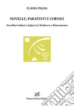 Novelle, paratesti e cornici. Novellieri italiani e inglesi tra Medioevo e Rinascimento