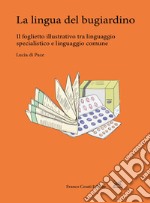 La lingua del bugiardino. Il foglietto illustrativo tra linguaggio specialistico e linguaggio comune