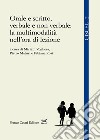 Orale e scritto, verbale e non verbale: la multimodalità nell'ora di lezione libro