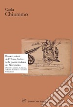 Decostruzioni dell'Homo Italicus nella poesia italiana del Novecento. (Pascoli, Gozzano, Campana, Gobetti, Montale e il secondo Novecento) libro