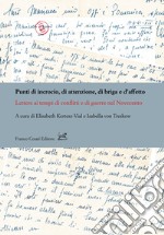 Punti di incrocio, di attenzione, di briga e d'affetto. Lettere ai tempi di conflitti e di guerre nel Novecento