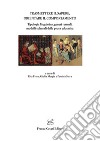 Trasmettere il sapere, orientare il comportamento. Tipologia linguistica, generi testuali, modelli culturali della prosa educativa libro di Fresu R. (cur.) Murgia G. (cur.) Serra P. (cur.)