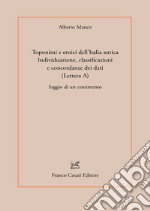 Toponimi e etnici dell'Italia antica. Individuazione, classificazioni e concordanze dei dati (Lettera A). Saggio di un censimento