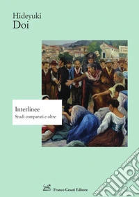 Interlinee. Studi comparati e oltre