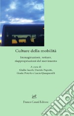 Culture della mobilità. Immaginazioni, rotture, riappropriazioni del movimento libro