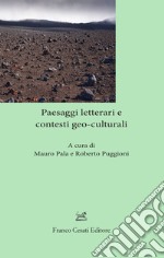 Paesaggi letterari e contesti geo-culturali