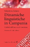 Dinamiche linguistiche in Campania. Dialetti dell'area nord-vesuviana libro