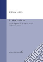 Il cielo in una lettera. Aspetti linguistici dei carteggi astronomici nel primo Settecento