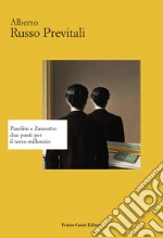 Pasolini e Zanzotto: due poeti per il terzo millennio