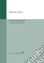 Sciasciario dialettale. 67 parole dalle «Parrocchie» libro