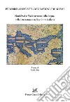 Percorsi/contatti/migrazioni/dualismi. Nord/Sud e Mediterraneo nella lingua, nella letteratura e nella cultura italiana libro di Orrù P. (cur.)