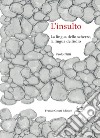 L'insulto. La lingua dello scherzo, la lingua dell'odio libro di Nitti Paolo