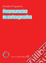 Pronuncia e ortografia libro