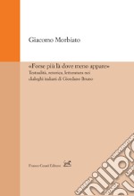 «Forse più là dove meno appare». Testualità, retorica, letteratura nei dialoghi italiani di Giordano Bruno