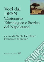 Voci dal DESN «Dizionario etimologico e storico del napoletano» libro