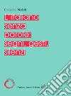 L'italiano senza parole: segni, gesti, silenzi libro