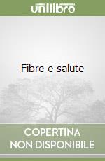 Fibre e salute