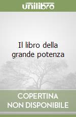 Il libro della grande potenza libro