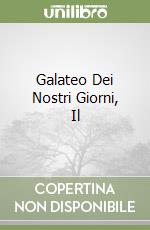 Galateo Dei Nostri Giorni, Il libro