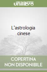 L'astrologia cinese libro