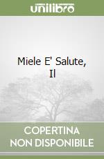 Miele E' Salute, Il libro