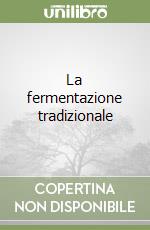 La fermentazione tradizionale libro