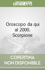 Oroscopo da qui al 2000. Scorpione libro