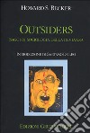 Outsiders. Saggi di sociologia della devianza libro