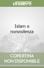 Islam e nonviolenza libro