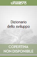 Dizionario dello sviluppo libro