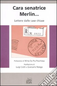 Cara senatrice Merlin... Lettere dalle case chiuse libro