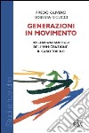 Generazioni in movimento. Riflessione sui figli dell'immigrazione. Il caso Torino libro