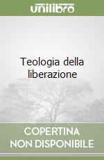 Teologia della liberazione libro