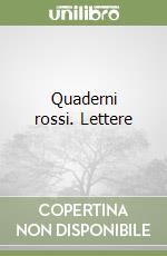 Quaderni rossi. Lettere libro