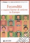 Fecondità e nuove forme di unione in Europa libro