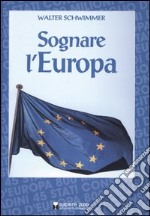 Sognare l'Europa