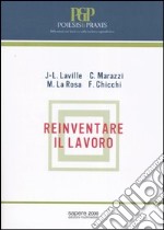 Reinventare il lavoro libro