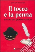 Il tocco e la penna ovvero dei giudici-scrittori libro