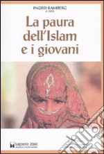 La paura dell'Islam e i giovani libro